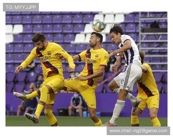 巴拉多利德俱乐部百年征程与西甲青训文化复兴之路荣耀传承与未来愿景